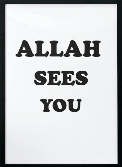 'ALLAH SEES YOU' (WHITE) POSTER