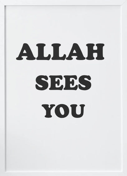 'ALLAH SEES YOU' (WHITE) POSTER